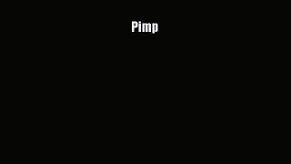 [Read Book] Pimp  EBook
