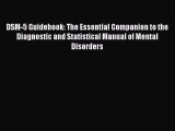 [Read book] DSM-5 Guidebook: The Essential Companion to the Diagnostic and Statistical Manual