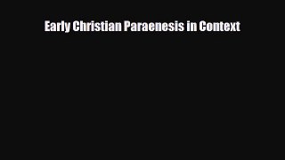 [PDF] Early Christian Paraenesis in Context Download Online