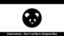ZooFunktion Dont Let Me In (Original Mix)