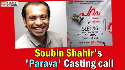 Soubin Shahir's Parava Malayalam Movie Casting Call - Filmyfocus.com