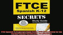 DOWNLOAD FREE Ebooks  FTCE Spanish K12 Secrets Study Guide FTCE Exam Review for the Florida Teacher Full Ebook Online Free