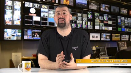 Le JT JVL #28 : L'essentiel de l'actualité Jeux Vidéo du 18 au 24 avril 2016