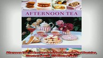 FREE PDF  Afternoon Tea 70 Recipes For Cakes Biscuits And Pastries Illustrated With 270 Photographs  BOOK ONLINE