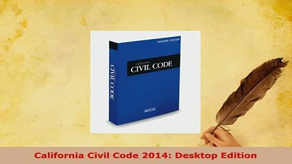 Download  California Civil Code 2014 Desktop Edition Free Books