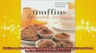 FREE PDF  Muffins  Quick Breads Great Recipe Ideas for Delicious Home Baking Contemporary READ ONLINE