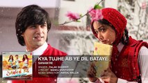 Kya Tujhe Ab ye Dil Bataye Full Song | SANAM RE | Pulkit Samrat, Yami Gautam, Divya khosla Kumar