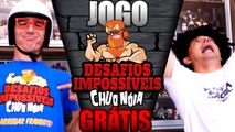 Desafios Impossíveis Chuq Nóia O JOGO - GRÁTIS!!!