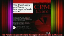 READ FREE FULL EBOOK DOWNLOAD  The Purchasing and Supply  Managers Guide To The CPM Exam Full Free