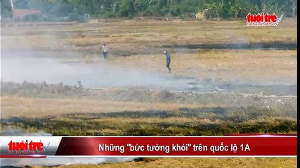 Những “bức tường khói” trên quốc lộ 1A