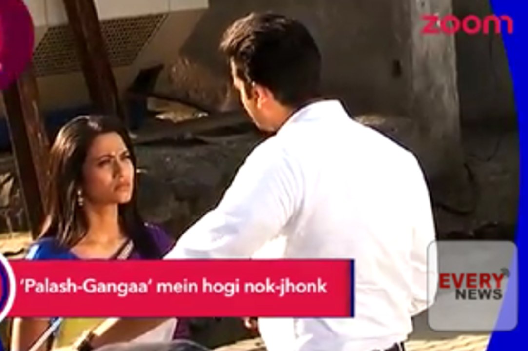 Palash And Gangaa To Fight  Again In 'Gangaa