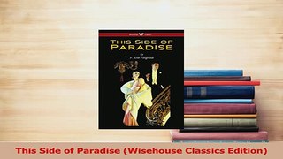 PDF  This Side of Paradise Wisehouse Classics Edition Free Books