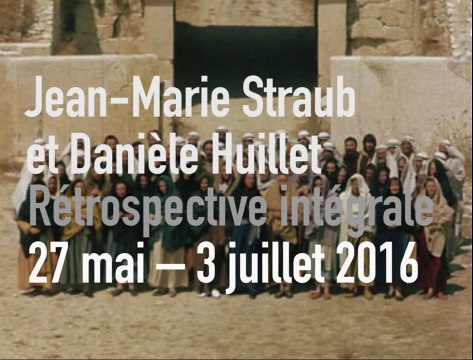 Jean-Marie Straub et Danièle Huillet | Rétrospective intégrale