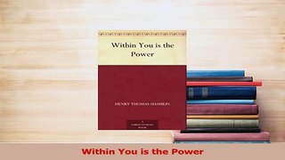 Download  Within You is the Power  EBook