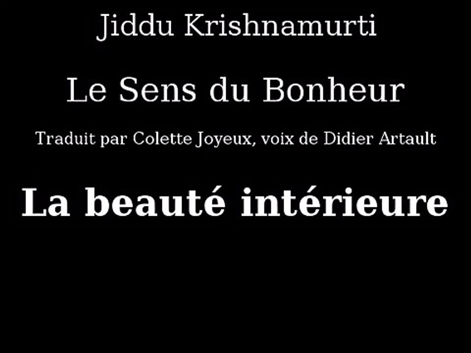 Krishnamurti - La beauté intérieure - Livre Audio le sens du bonheur