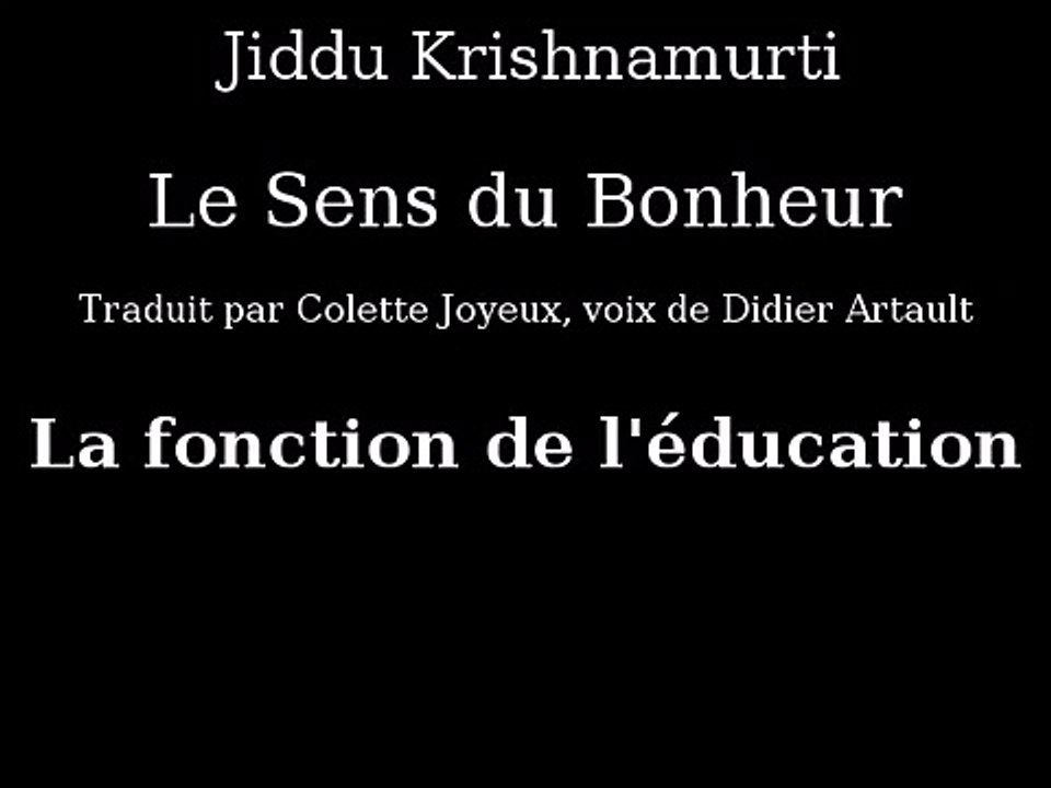 Krishnamurti - La fonction de l'éducation - Livre Audio le sens du bonheur