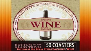 Free PDF Downlaod  Bottom of the Glass Trivia Coasters  Wine  BOOK ONLINE