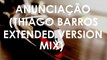 Anunciação (Thiago Barros extended version mix)- Giovanna Marto