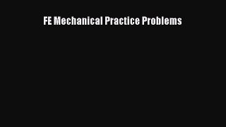 Read FE Mechanical Practice Problems Ebook Free