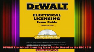 READ book  DEWALT Electrical Licensing Exam Guide Based on the NEC 2011 DEWALT Series Full EBook
