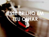 Esse brilho em teu olhar- Leo Jaime
