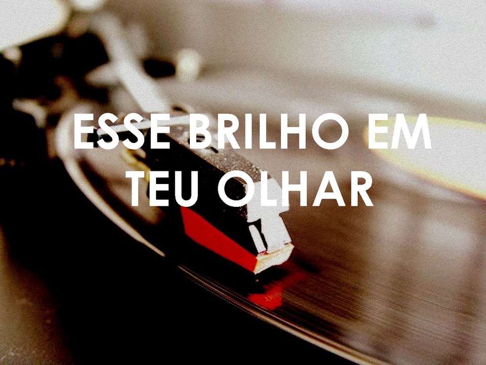 Esse brilho em teu olhar- Leo Jaime