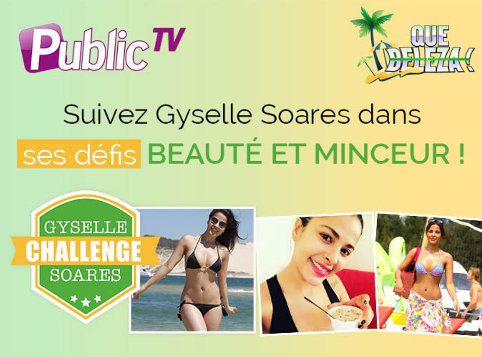 Exclu Vidéo : Gyselle Soares : elle va vous faire perdre tous vos kilos superflus pour être "Beleza" cet été !