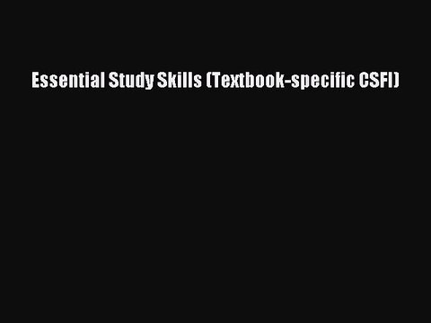 Read Essential Study Skills (Textbook-specific CSFI) Ebook Free