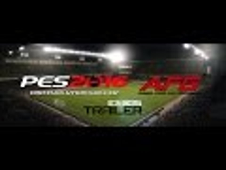 Pro Evolution Soccer 2016 : Trailer - E3 2015 -