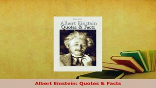 PDF  Albert Einstein Quotes  Facts Read Full Ebook