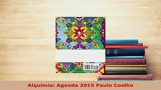 PDF  Alquimia Agenda 2015 Paulo Coelho Read Full Ebook