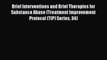 [Read Book] Brief Interventions and Brief Therapies for Substance Abuse (Treatment Improvement