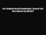 Read Gre: Graduate Record Examination : General Test (Arco Master the GRE CAT) Ebook Free