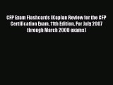 Read CFP Exam Flashcards (Kaplan Review for the CFP Certification Exam 11th Edition For July