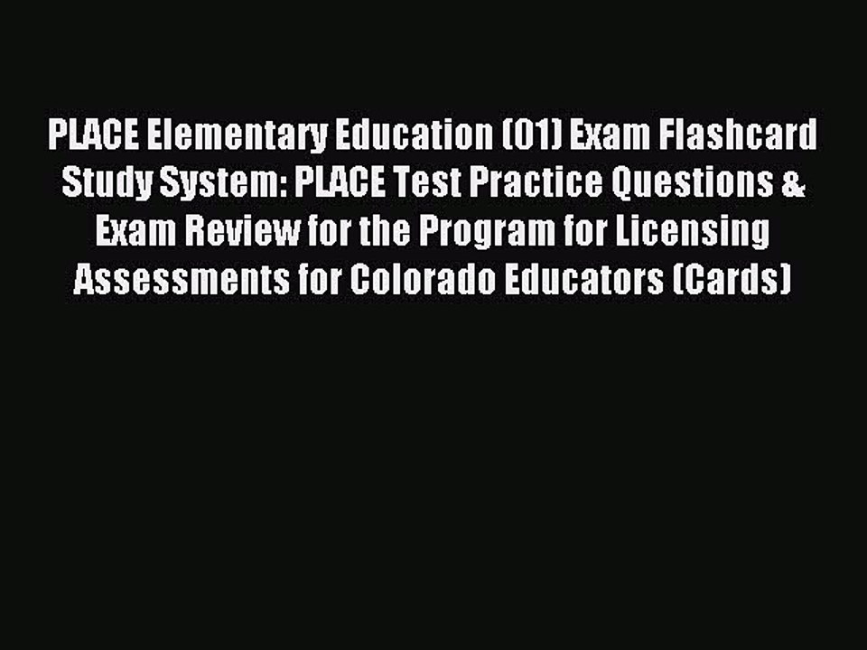 Read PLACE Elementary Education (01) Exam Flashcard Study System: PLACE Test Practice Questions