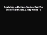 [Read book] Psychology and Religion: West and East (The Collected Works of C. G. Jung Volume