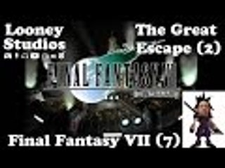 The Great Escape (2) - Final Fantasy VII