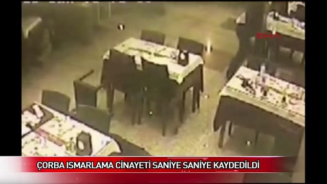Çorba ısmarlama cinayeti güvenlik kamerasında