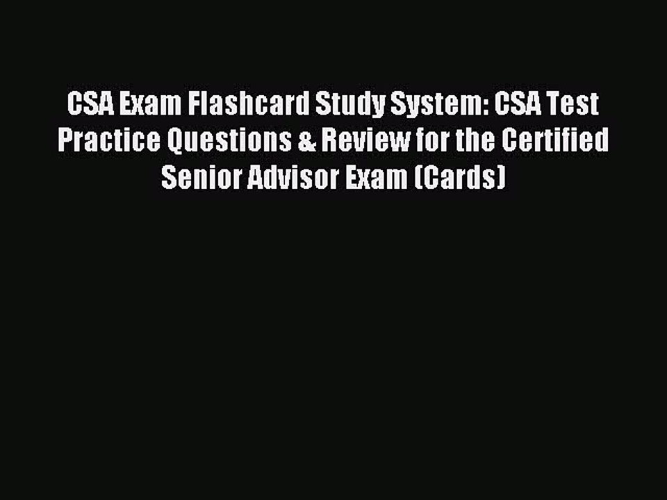 Read CSA Exam Flashcard Study System: CSA Test Practice Questions & Review for the Certified