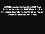 Read NYSTCE Students with Disabilities (060) Test Flashcard Study System: NYSTCE Exam Practice