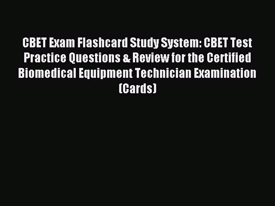Read CBET Exam Flashcard Study System: CBET Test Practice Questions & Review for the Certified