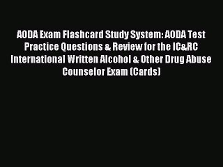 Read AODA Exam Flashcard Study System: AODA Test Practice Questions & Review for the IC&RC