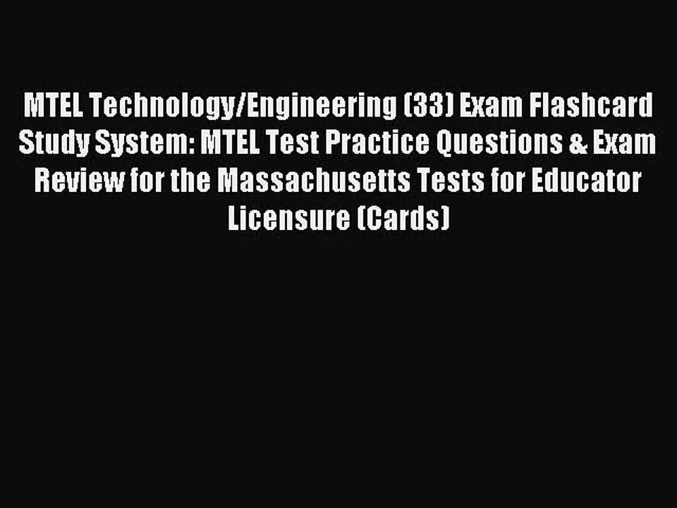 Read MTEL Technology/Engineering (33) Exam Flashcard Study System: MTEL Test Practice Questions