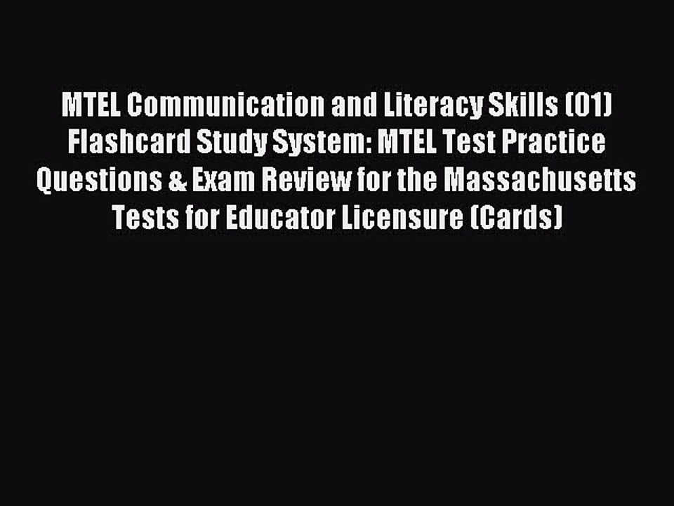 Read MTEL Communication and Literacy Skills (01) Flashcard Study System: MTEL Test Practice