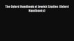 PDF The Oxford Handbook of Jewish Studies (Oxford Handbooks)  Read Online