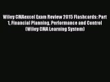 Download Wiley CMAexcel Exam Review 2015 Flashcards: Part 1 Financial Planning Performance