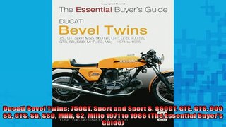 FREE DOWNLOAD  Ducati Bevel Twins 750GT Sport and Sport S 860GT GTE GTS 900 SS GTS SD SSD MHR S2 Mille READ ONLINE