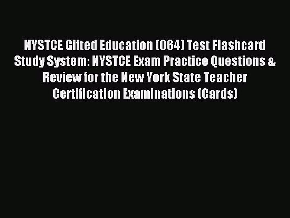 Read NYSTCE Gifted Education (064) Test Flashcard Study System: NYSTCE Exam Practice Questions