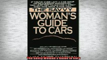 FREE DOWNLOAD  The Savvy Womans Guide to Cars READ ONLINE