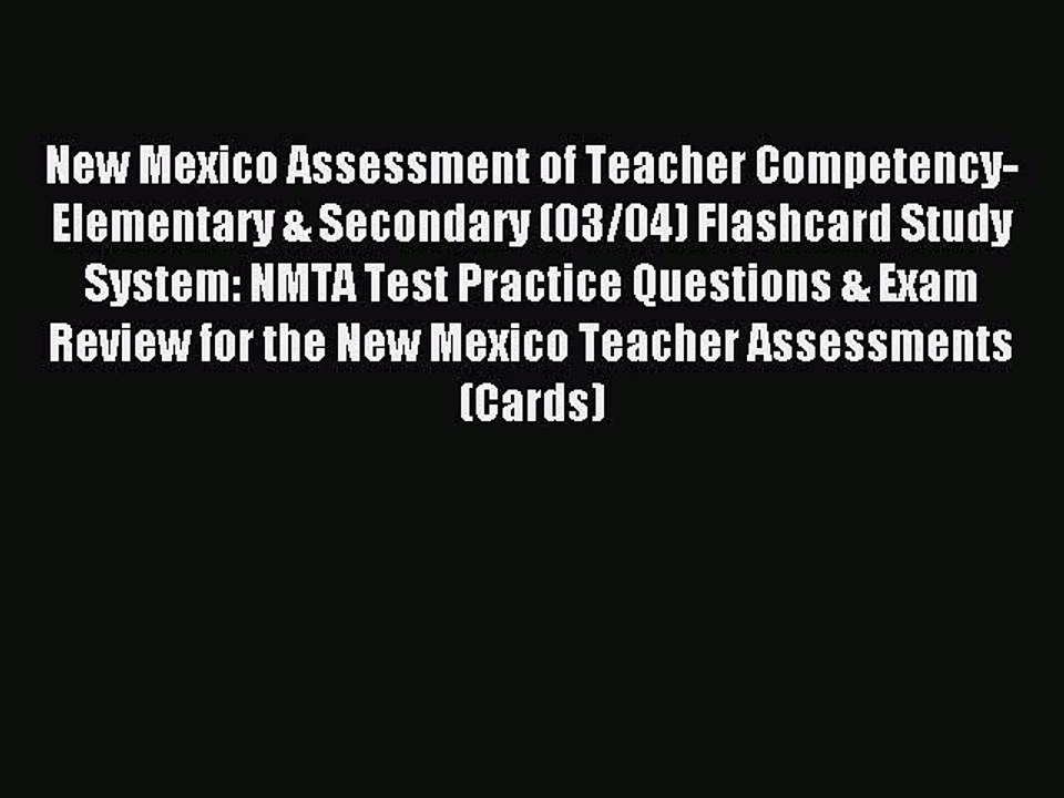 Read New Mexico Assessment of Teacher Competency- Elementary & Secondary (03/04) Flashcard